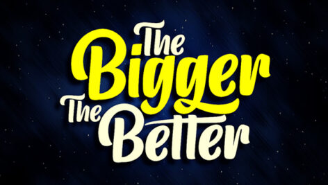 فونت انگلیسی The Bigger The Better